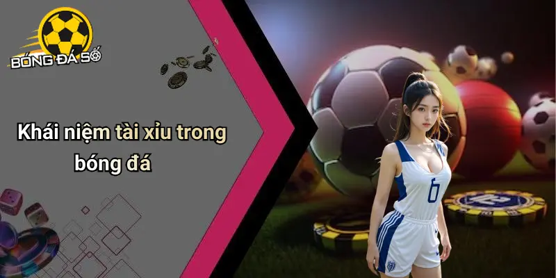 Luật Cá Độ Bóng Đá Tài Xỉu: Quy Định, Cách Chơi Và Mẹo Hay 1 Luật Cá Độ Bóng Đá Tài Xỉu