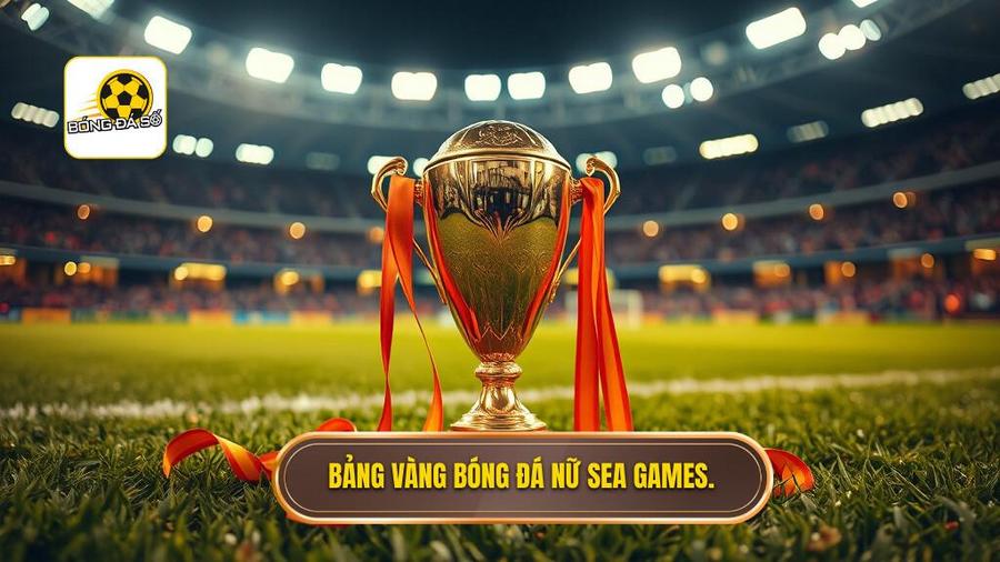Bảng vàng bóng đá nữ SEA Games.